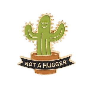 Prickly Pear Cactus Plant “Not A Hugger” Metal Enamel Pin Brooch